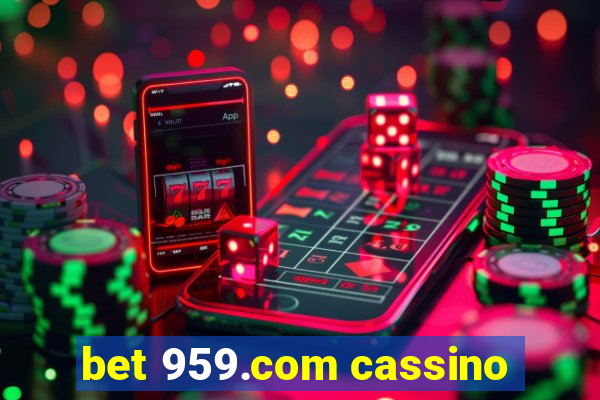 bet 959.com cassino